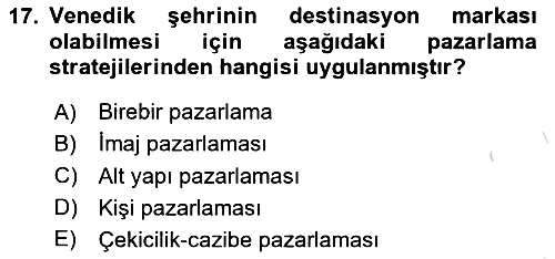 Destinasyon Yönetimi 2023-2024 Dönem Sonu Sınavı - 17. soru