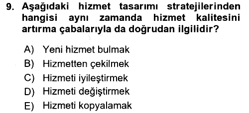 Hizmet Tasarımı 2017-2018 3 Ders Sınavı - 9. soru