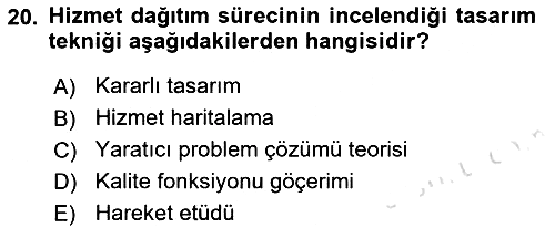 Hizmet Tasarımı 2018-2019 3 Ders Sınavı - 20. soru