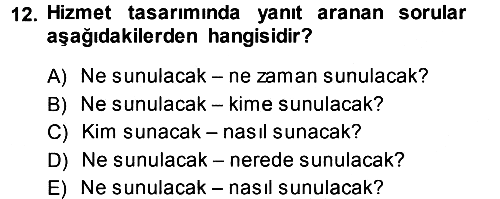 Hizmet Tasarımı 2014-2015 Ara Sınav - 12. soru