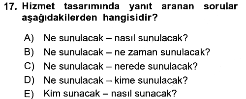 Hizmet Tasarımı 2016-2017 Ara Sınav - 17. soru
