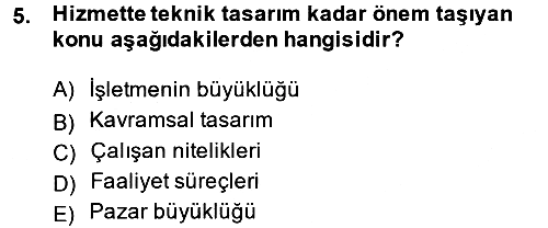 Hizmet Tasarımı 2014-2015 Dönem Sonu Sınavı - 5. soru