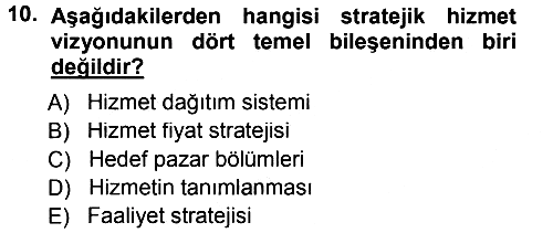 Hizmet Tasarımı 2013-2014 Tek Ders Sınavı - 10. soru