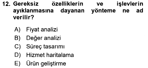 Hizmet Tasarımı 2015-2016 Tek Ders Sınavı - 12. soru