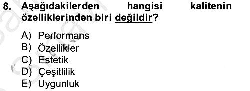 Konaklama Hizmetlerinde Kalite Yönetimi 2012-2013 Ara Sınav - 8. soru