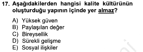 Konaklama Hizmetlerinde Kalite Yönetimi 2012-2013 Ara Sınav - 17. soru