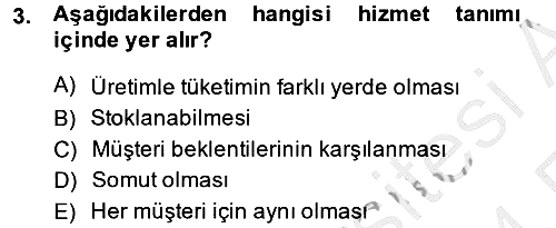 Konaklama Hizmetlerinde Kalite Yönetimi 2013-2014 Ara Sınav - 3. soru