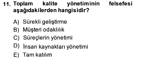 Konaklama Hizmetlerinde Kalite Yönetimi 2013-2014 Ara Sınav - 11. soru