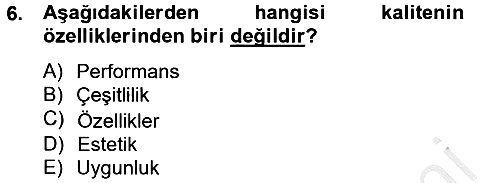 Konaklama Hizmetlerinde Kalite Yönetimi 2014-2015 Ara Sınav - 6. soru