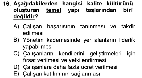 Konaklama Hizmetlerinde Kalite Yönetimi 2014-2015 Ara Sınav - 16. soru