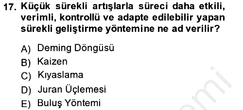 Konaklama Hizmetlerinde Kalite Yönetimi 2014-2015 Ara Sınav - 17. soru