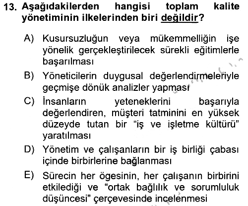 Konaklama Hizmetlerinde Kalite Yönetimi 2016-2017 Ara Sınav - 13. soru