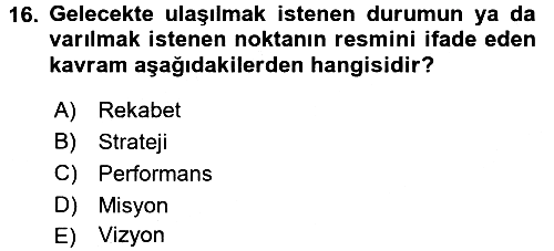 Konaklama Hizmetlerinde Kalite Yönetimi 2017-2018 Ara Sınav - 16. soru