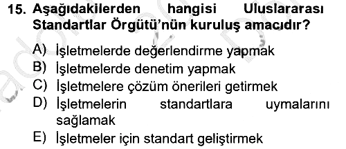 Konaklama Hizmetlerinde Kalite Yönetimi 2012-2013 Dönem Sonu Sınavı - 15. soru