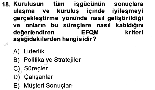 Konaklama Hizmetlerinde Kalite Yönetimi 2014-2015 Tek Ders Sınavı - 18. soru