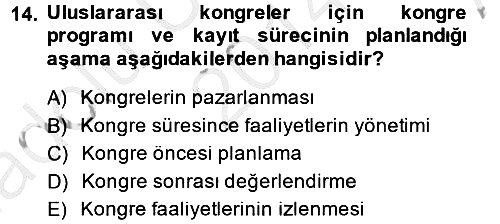 Kongre ve Etkinlik Yönetimi 2014-2015 Ara Sınav - 14. soru