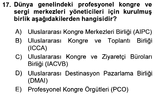 Kongre ve Etkinlik Yönetimi 2018-2019 Ara Sınav - 17. soru