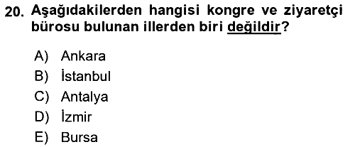 Kongre ve Etkinlik Yönetimi 2018-2019 Ara Sınav - 20. soru