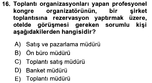 Kongre ve Etkinlik Yönetimi 2015-2016 Tek Ders Sınavı - 16. soru