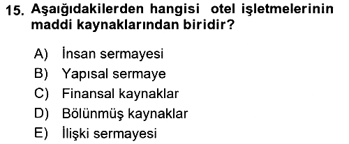 Otel Yönetimi 2016-2017 Ara Sınav - 15. soru