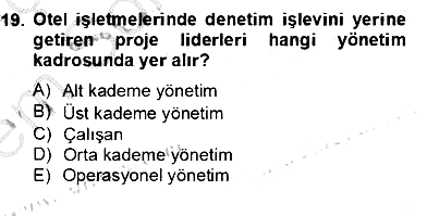 Otel Yönetimi 2012-2013 Dönem Sonu Sınavı - 19. soru