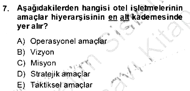 Otel Yönetimi 2013-2014 Dönem Sonu Sınavı - 7. soru
