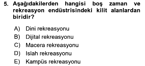 Rekreasyon Yönetimi 2017-2018 3 Ders Sınavı - 5. soru