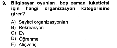 Rekreasyon Yönetimi 2012-2013 Ara Sınav - 9. soru