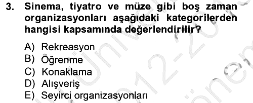 Rekreasyon Yönetimi 2012-2013 Dönem Sonu Sınavı - 3. soru