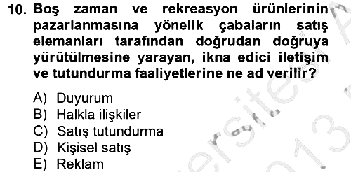 Rekreasyon Yönetimi 2012-2013 Dönem Sonu Sınavı - 10. soru