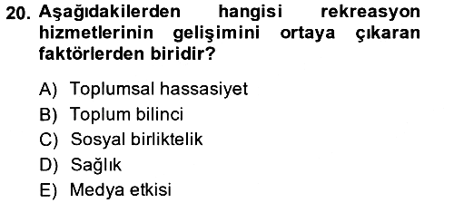 Rekreasyon Yönetimi 2014-2015 Dönem Sonu Sınavı - 20. soru