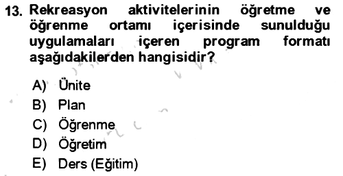Rekreasyon Yönetimi 2021-2022 Dönem Sonu Sınavı - 13. soru
