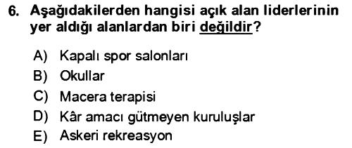 Rekreasyon Yönetimi 2023-2024 Dönem Sonu Sınavı - 6. soru
