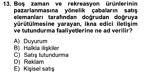 Rekreasyon Yönetimi 2013-2014 Tek Ders Sınavı - 13. soru