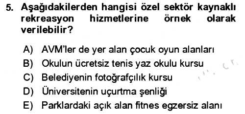 Rekreasyon Yönetimi 2023-2024 Yaz Okulu Sınavı - 5. soru
