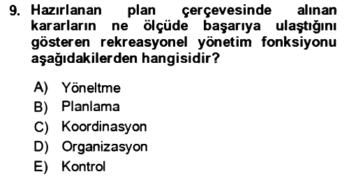 Rekreasyon Yönetimi 2023-2024 Yaz Okulu Sınavı - 9. soru