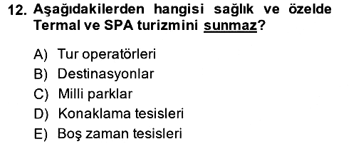 Termal ve Spa Hizmetleri 2013-2014 Ara Sınav - 12. soru