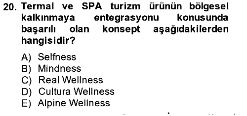 Termal ve Spa Hizmetleri 2013-2014 Ara Sınav - 20. soru