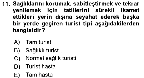 Termal ve Spa Hizmetleri 2015-2016 Ara Sınav - 11. soru