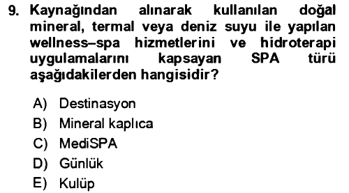 Termal ve Spa Hizmetleri 2021-2022 Dönem Sonu Sınavı - 9. soru