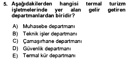 Termal ve Spa Hizmetleri 2022-2023 Yaz Okulu Sınavı - 5. soru