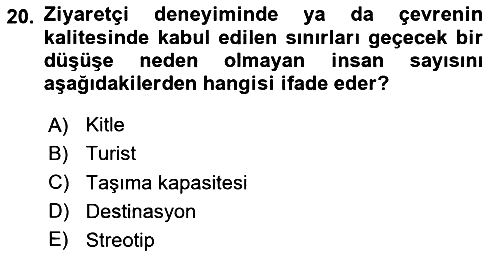 Toplum Temelli Turizm 2020-2021 Yaz Okulu Sınavı - 20. soru