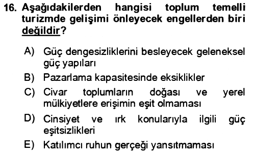 Toplum Temelli Turizm 2023-2024 Yaz Okulu Sınavı - 16. soru