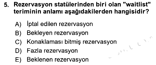 Turizm Bilgi Teknolojileri 2021-2022 Yaz Okulu Sınavı - 5. soru