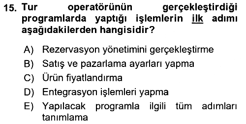 Turizm Bilgi Teknolojileri 2021-2022 Yaz Okulu Sınavı - 15. soru