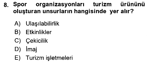 Turizm Ekonomisi 2021-2022 Yaz Okulu Sınavı - 8. soru
