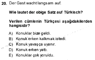 Turizm İçin Almanca 1 2013-2014 Ara Sınav - 20. soru