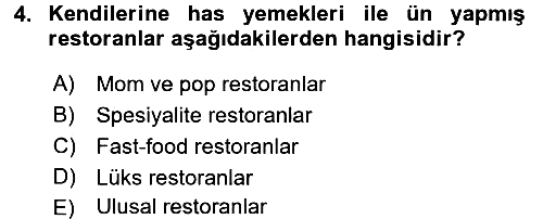 Yiyecek İçecek Yönetimi 2016-2017 3 Ders Sınavı - 4. soru