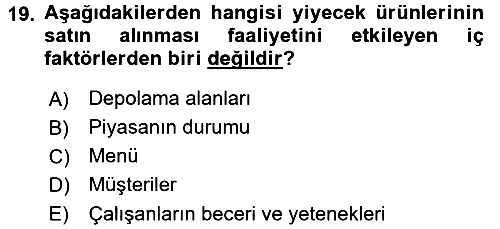 Yiyecek İçecek Yönetimi 2016-2017 Ara Sınav - 19. soru