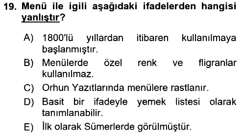 Yiyecek İçecek Yönetimi 2017-2018 Ara Sınav - 19. soru